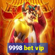 9998 bet vip